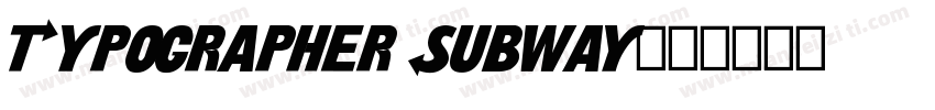 Typographer Subway字体转换